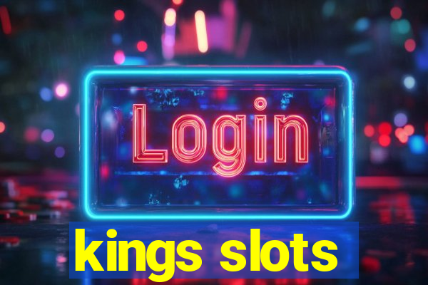 kings slots